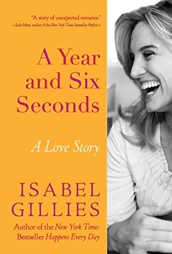 Imagen de archivo de A Year and Six Seconds: A Love Story a la venta por Books-FYI, Inc.