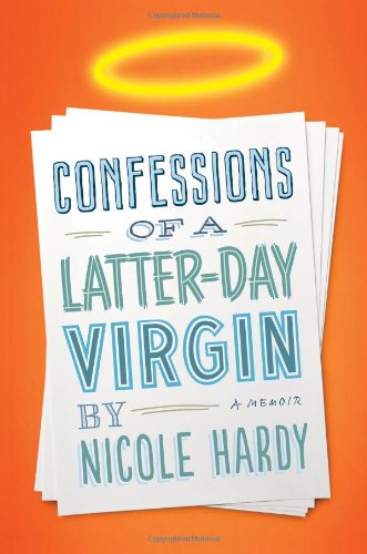 9781401341862: Confessions of a Latter-day Virgin [Lingua Inglese]: A Memoir