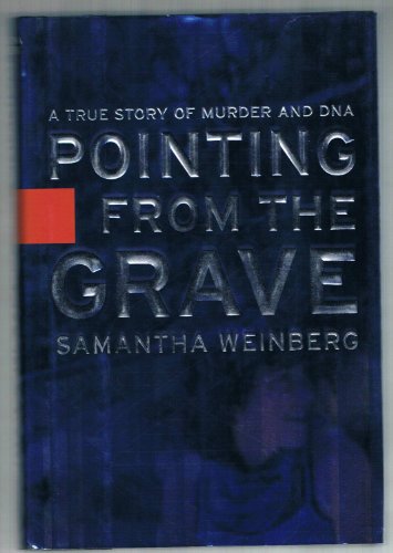 Imagen de archivo de Pointing From the Grave : A True Story of Murder and DNA a la venta por Novel Ideas Books & Gifts