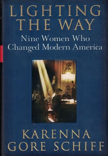 Imagen de archivo de Lighting the Way: Nine Women Who Changed Modern America a la venta por SecondSale
