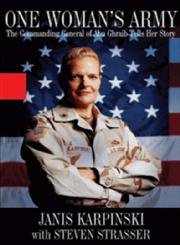 Stock image for One Woman's Army : The Commanding General of Abu Ghraib Tells Her Story for sale by Better World Books