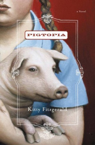 Stock image for Pigtopia for sale by Too Little Time Used Books