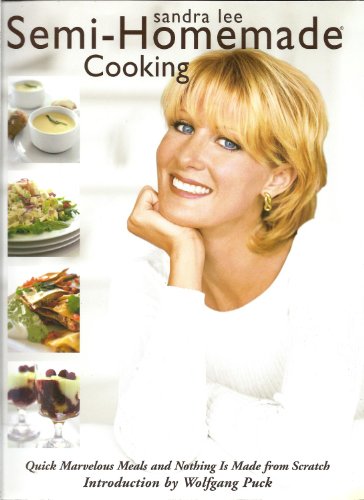 9781401359232: Semi-Homemade Cooking: Quick Marvelous Meals, and Nothing Is Made from Scratch
