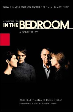 Beispielbild fr In the Bedroom : A Screenplay zum Verkauf von Better World Books