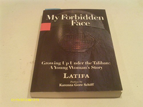 Stock image for My Forbidden Face: Growing Up Under the Taliban: A Young Woman's Story for sale by SecondSale
