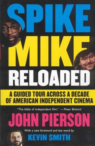 9781401359508: Spike Mike Reloaded: A Guided Tour Across a Decade of American Independent Cinema