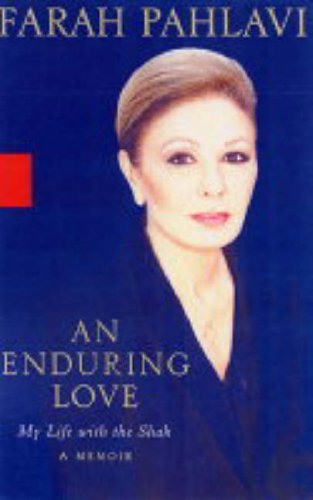 Beispielbild fr An Enduring Love: My Life with the Shah: A Memoir zum Verkauf von ZBK Books