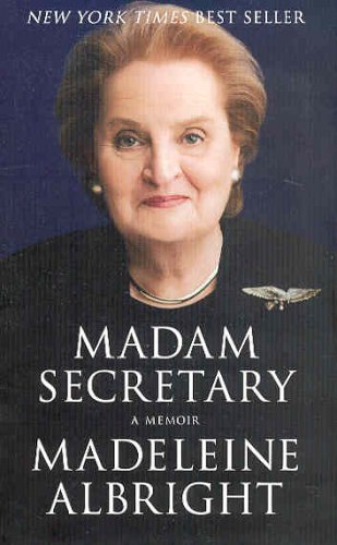 Madam Secretary: A Memoir (9781401359621) by Albright, Madeleine