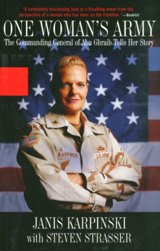 Stock image for One Woman's Army: The Commanding Officer of Abu Ghraib Tells Her Story for sale by Marches Books
