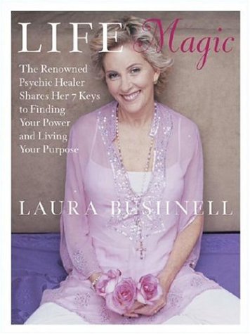 Stock image for Life Magic: The Reknowned Psychic Healer Shares the 7 Keys to Finding Your Power and Living Your Purpose for sale by Front Cover Books