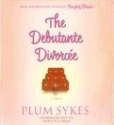 Imagen de archivo de The Debutante Divorcee: A Novel a la venta por SecondSale