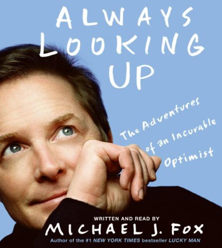 9781401391478: Always Looking Up: The Adventures of an Incurable Optimist