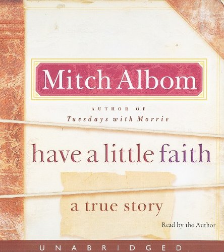 Stock image for Have a Little Faith: A True Story for sale by SecondSale