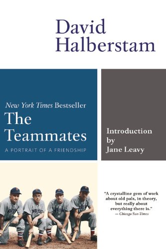 The Teammates: A Portrait of a Friendship (9781401397494) by Halberstam, David