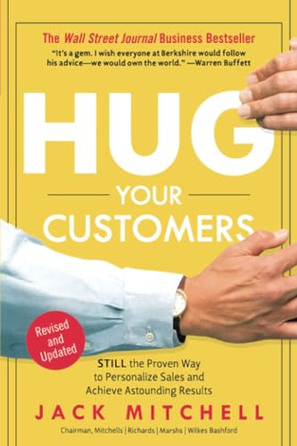 Stock image for Hug Your Customers The Proven Way to Personalize Sales and Achieve Astounding Results for sale by PlumCircle