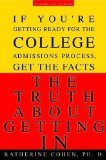 9781401398248: Truth about Getting In, the (Scholastic Special Edition)