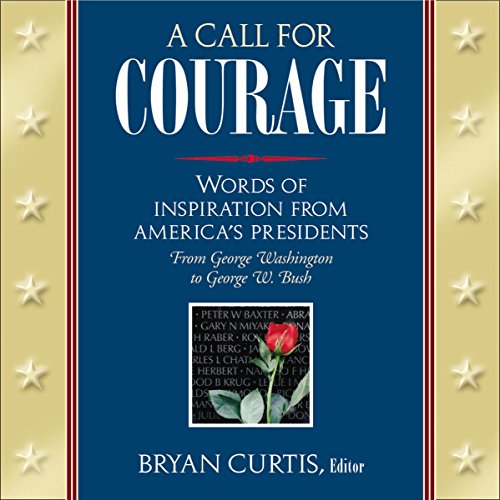 A Call for Courage (9781401600020) by Curtis, Bryan
