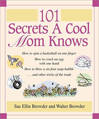 Stock image for 101 Secrets a Cool Mom Knows for sale by SecondSale