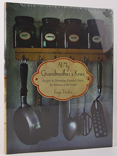 Beispielbild fr At My Grandmother's Knee : Recipes and Memories Handed down by Women of the South zum Verkauf von Better World Books