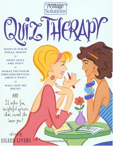 Stock image for Quiz Therapy : An iVillage Solutions Book for sale by Better World Books: West