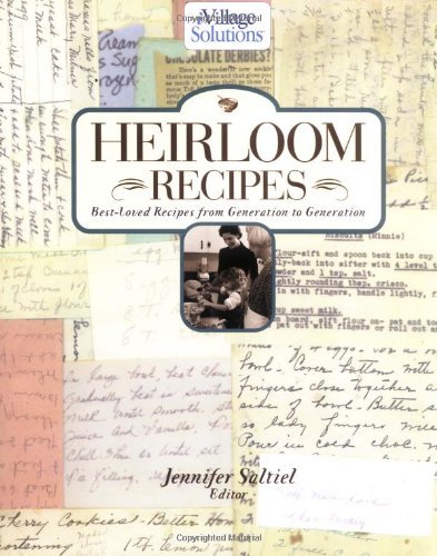 Beispielbild fr Heirloom Recipes: Best-Loved Recipes from Generation to Generation (Ivillage Solutions) zum Verkauf von Wonder Book
