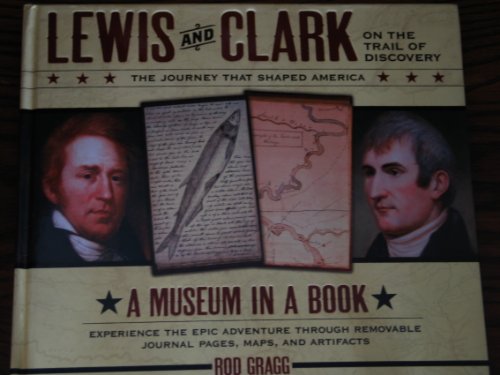 Beispielbild fr Lewis and Clark on the Trail of Discovery: The Journey That Shaped America (Lewis & Clark Expedition) zum Verkauf von SecondSale