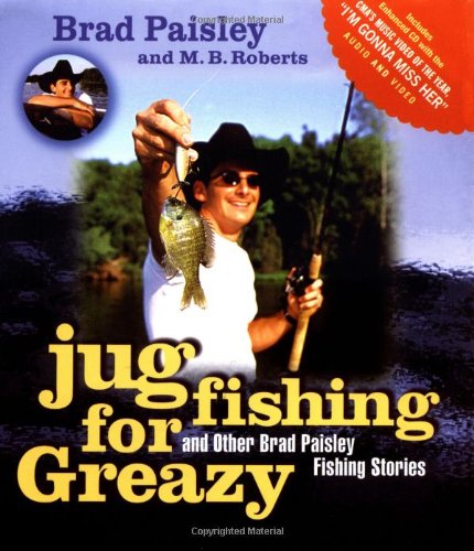 Beispielbild fr Jug Fishing for Greazy and Other Brad Paisley Fishing Stories zum Verkauf von Better World Books