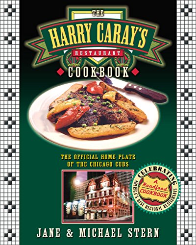 Imagen de archivo de The Harry Caray's Restaurant Cookbook: The Official Home Plate of the Chicago Cubs a la venta por ZBK Books