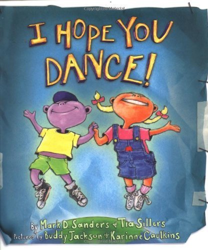 Beispielbild fr I Hope You Dance! zum Verkauf von ThriftBooks-Atlanta