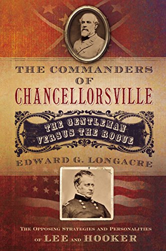 Beispielbild fr The Commanders of Chancellorsville : The Gentleman vs. the Rogue zum Verkauf von Better World Books