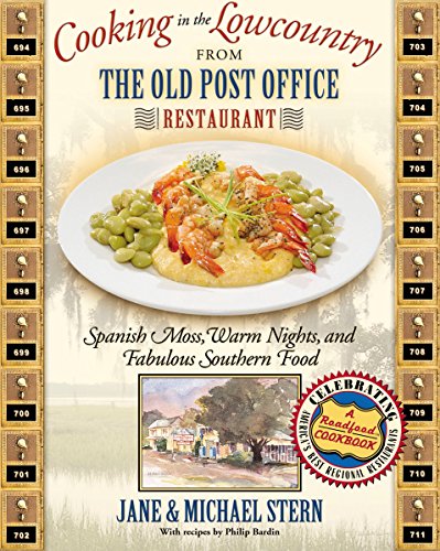 Beispielbild fr Cooking in the Lowcountry From The Old Post Office Restaurant: Spanish Moss Warm Nights and Fabulous Southern Food (Roadfood Cookbook) zum Verkauf von Gulf Coast Books