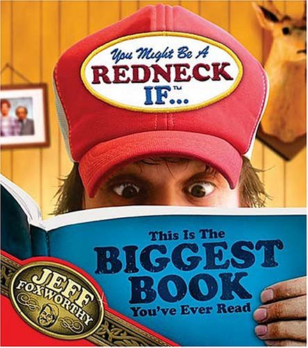 9781401601935: You Might Be A Redneck If...This Is The Biggest Book You've Ever Read