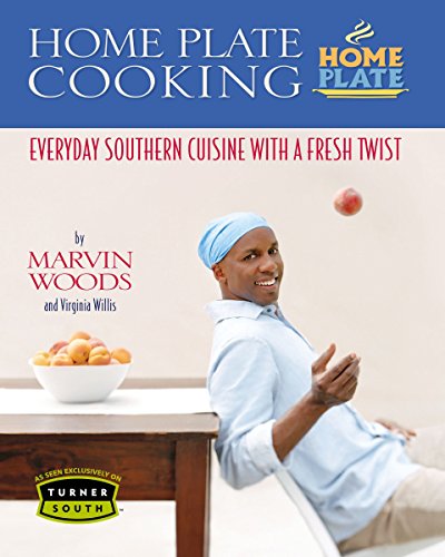 Stock image for Home Plate Cooking : Everyday Southern Cuisine with a Fresh Twist for sale by Better World Books