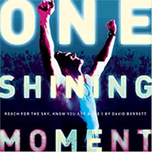 Beispielbild fr One Shining Moment: Reach for the Sky, Know You Are Alive zum Verkauf von WorldofBooks