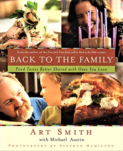 Stock image for Back to the Family : Food Tastes Better Shared with Ones You Love for sale by Better World Books: West