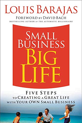 9781401603366: Small Business, Big Life: Five Steps to Creating a Great Life with Your Own Small Business