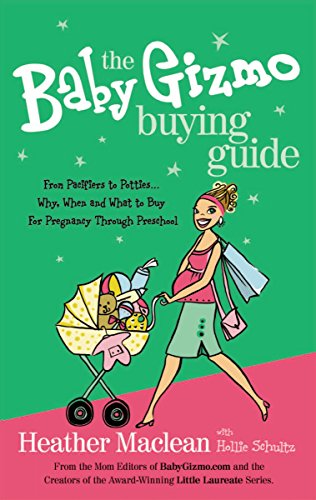 The baby gizmo buying guide (9781401603540) by Heather Maclean; Hollie Schultz