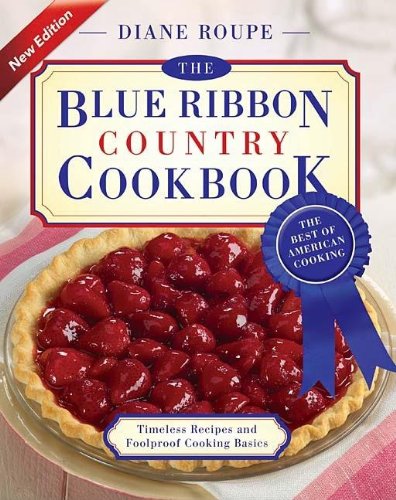 Beispielbild fr The Blue Ribbon Country Cookbook zum Verkauf von ZBK Books