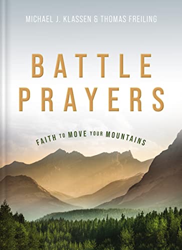 Imagen de archivo de Battle Prayers: Faith to Move Your Mountains a la venta por ThriftBooks-Dallas
