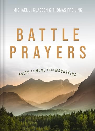 Stock image for Battle Prayers: Faith to Move Your Mountains for sale by ThriftBooks-Dallas