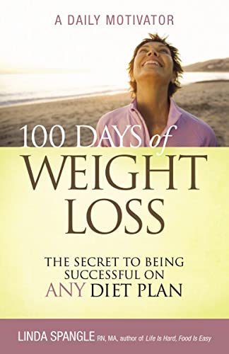 Beispielbild fr 100 Days of Weight Loss: The Secret to Being Successful on Any Diet Plan zum Verkauf von Wonder Book