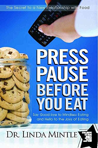 Press Pause....Before You Eat (9781401603762) by Mintle, Linda