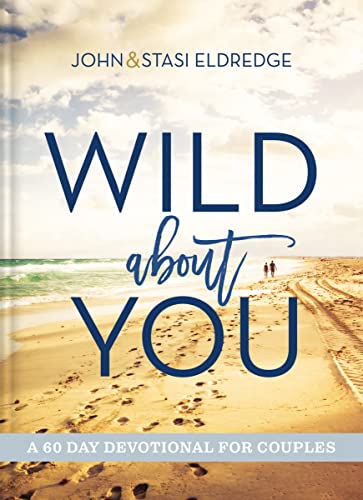 Beispielbild fr Wild about You: A 60-Day Devotional for Couples zum Verkauf von ThriftBooks-Dallas