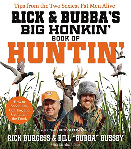 Stock image for Rick and Bubba's Big Honkin' Book of Huntin' for sale by Gulf Coast Books