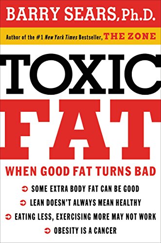 9781401604295: TOXIC FAT HB: When Good Fat Turns Bad