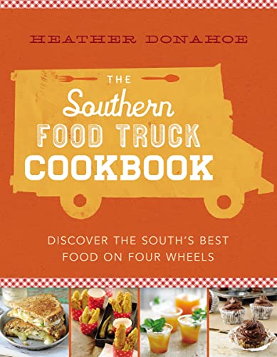 Beispielbild fr The Southern Food Truck Cookbook zum Verkauf von Better World Books