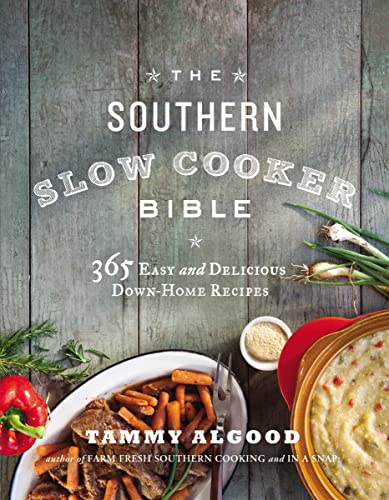 Imagen de archivo de The Southern Slow Cooker Bible: 365 Easy and Delicious Down-Home Recipes a la venta por New Legacy Books