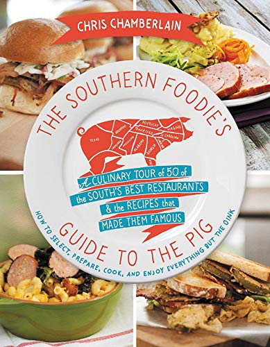 Beispielbild fr The Southern Foodie's Guide to the Pig : A Culinary Tour of Fifty of the South's Best Restaurants and the Recipes That Made Them Famous zum Verkauf von Better World Books