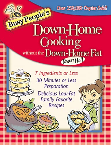 Beispielbild fr Busy People's Down-Home Cooking Without the Down-Home Fat zum Verkauf von Books From California