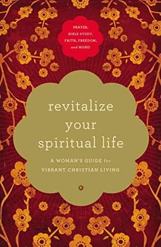 9781401605315: Revitalize Your Spiritual Life: A Woman's Guide for Vibrant Christian Living